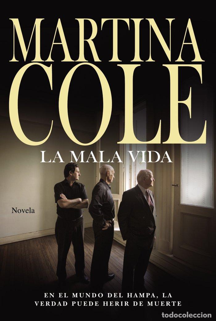 Libros: MALA VIDA,LA - COLE, MARTINA