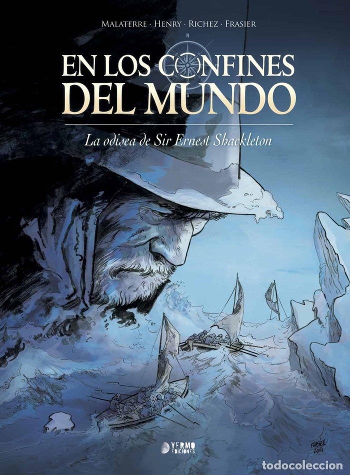 Livros: EN LOS CONFINES DEL MUNDO LA ODISEA DE SIR ERNEST SHACKELT - MALATERRE