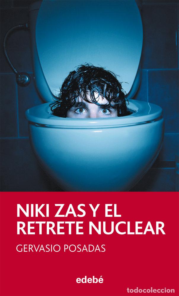 Libros: NIKI ZAS Y EL RETRETE NUCLEAR - AA.VV
