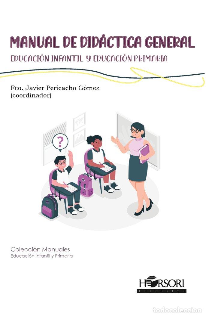 Libros: MANUAL DE DIDACTICA GENERAL - PERICACHO GOMEZ, FRANCISCO JAVIER