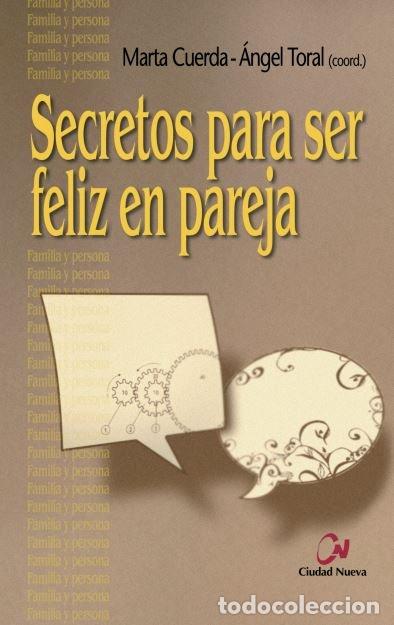 Libros: SECRETOS PARA SER FELIZ EN PAREJA - CUERDA, MARTA