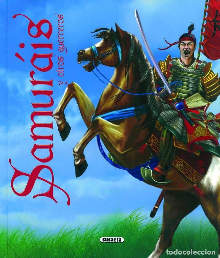 Libros: SAMURAIS Y OTROS GUERREROS - AA.VV