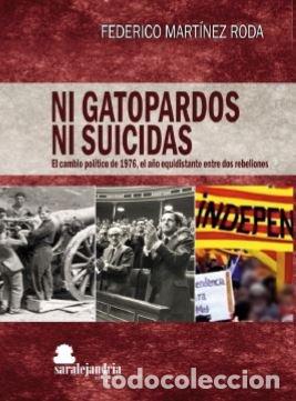 Libros: NI GATOPARDOS NI SUICIDAS - MARTINEZ RODA, FEDERICO