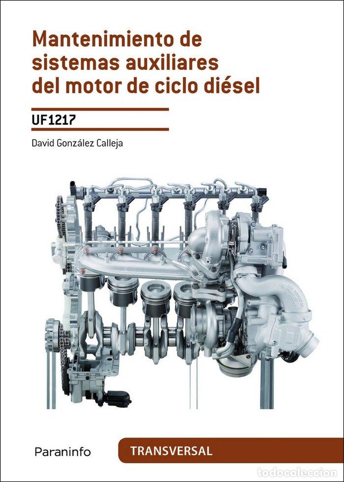 Libros: MANTENIMIENTO DE SISTEMAS AUXILIARES DEL MOTOR DE CICLO DIE - GONZALEZ CALLEJA, DAVID