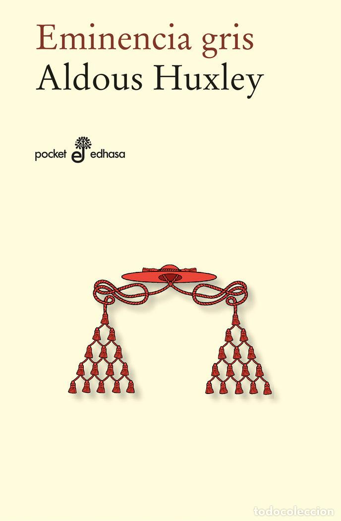 Libros: EMINENCIA GRIS - ALDOUS HUXLEY