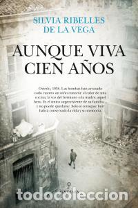 B&uuml;cher: Aunque viva cien anos - Ribelles De La Vega, Silvia