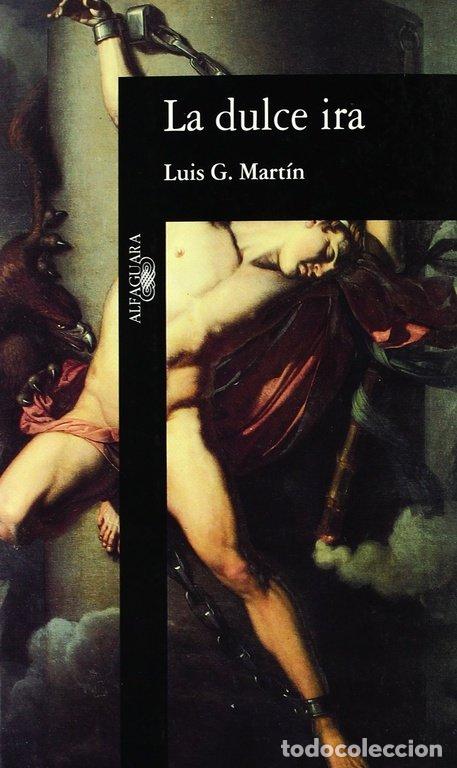 Libros: DULCE IRA, LA - GARCIA MARTIN, LUIS