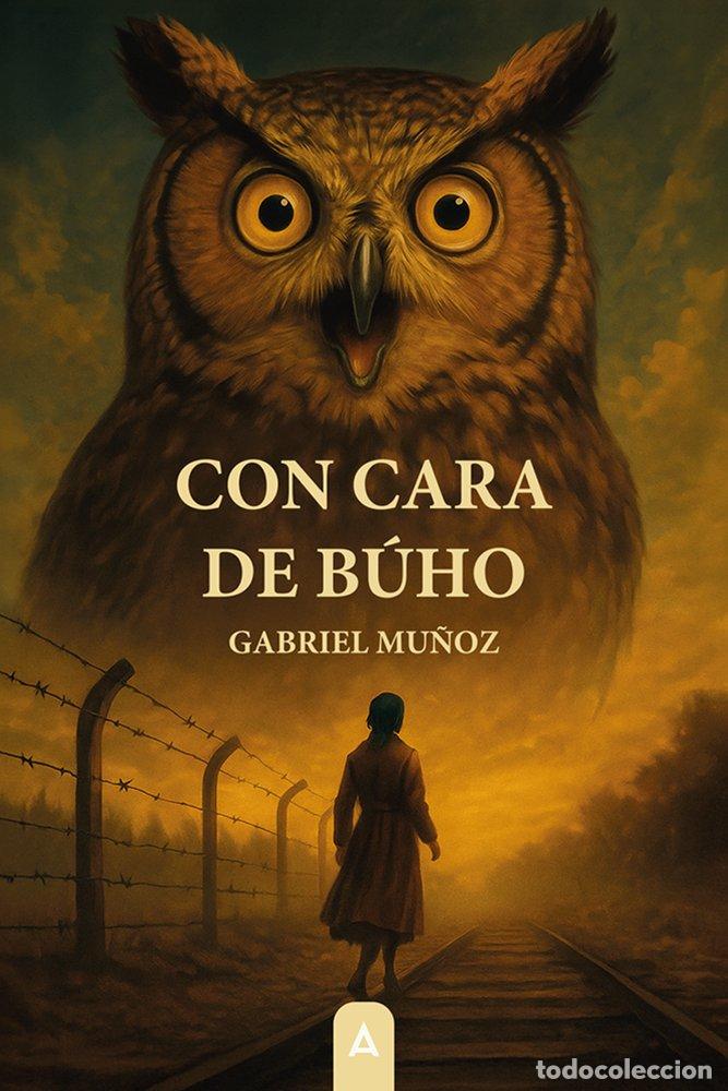 Libros: CON CARA DE BUHO - MU&Ntilde;OZ MAJADAS, GABRIEL