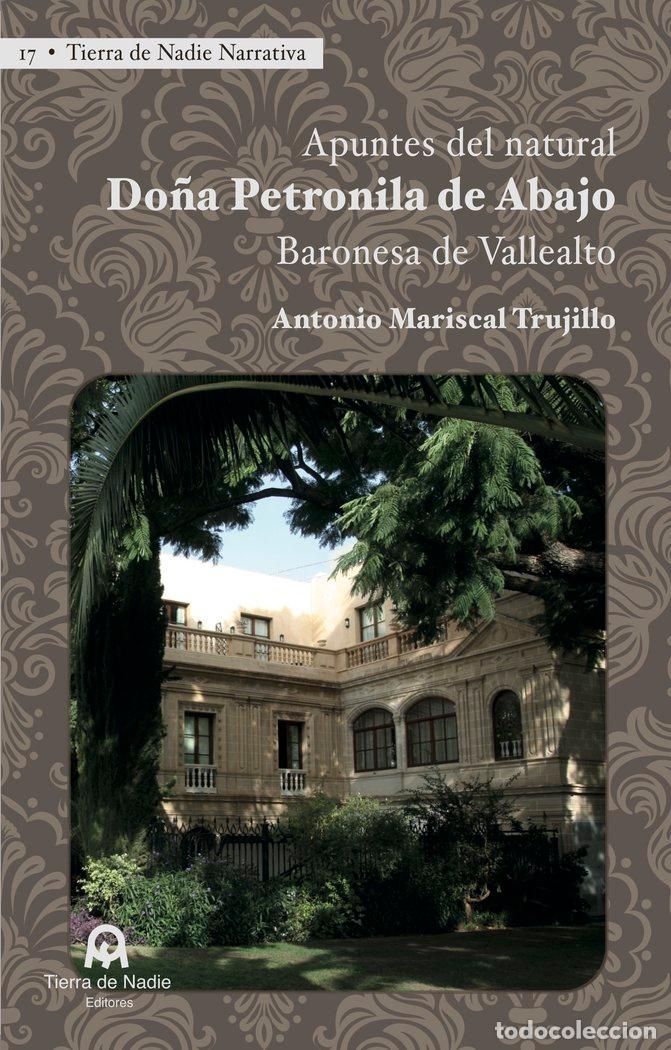 Libros: APUNTES DEL NATURAL DO&Ntilde;A PETRONILA DE ABAJO BARONESA DE VA - MARISCAL TRUJILLO, ANTONIO