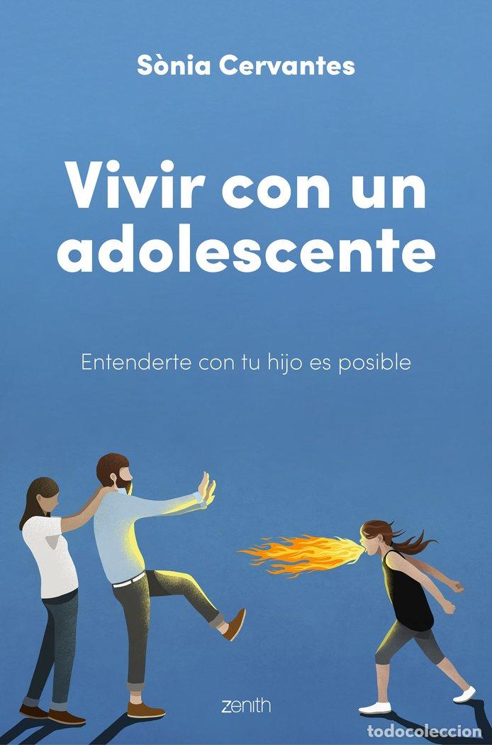 B&uuml;cher: VIVIR CON UN ADOLESCENTE - S&Atilde;NIA CERVANTES