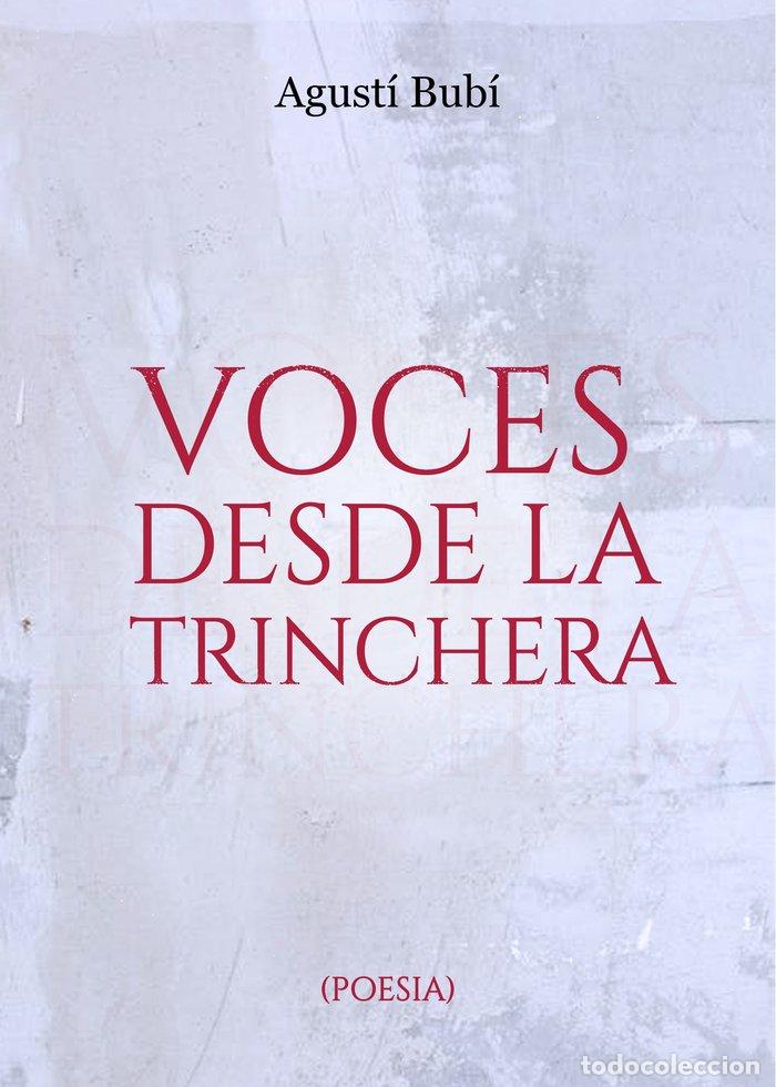 Livres: VOCES DESDE LA TRINCHERA - BUBI MORGADES, AGUSTI