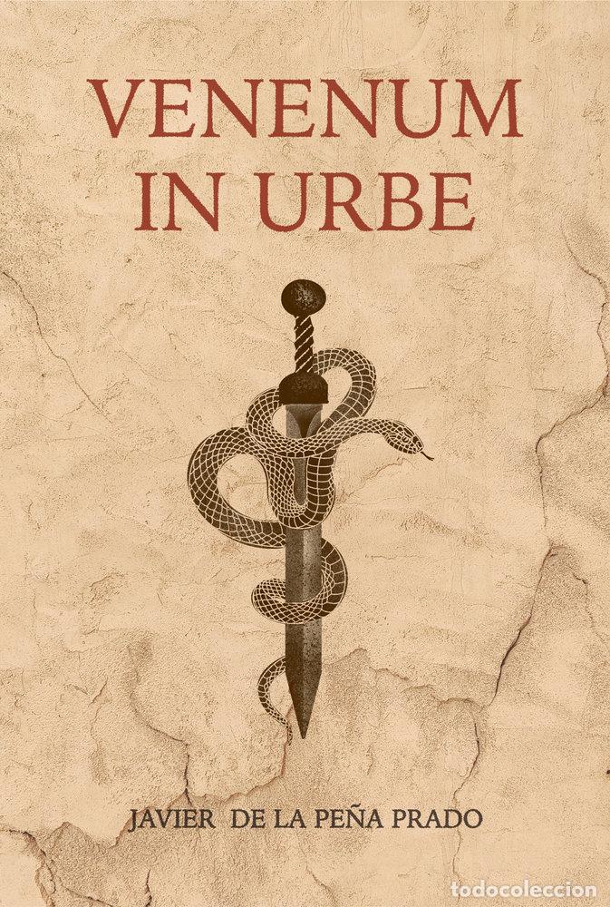 Libros: VENENUM IN URBE - DE LA PE&Ntilde;A, JAVIER
