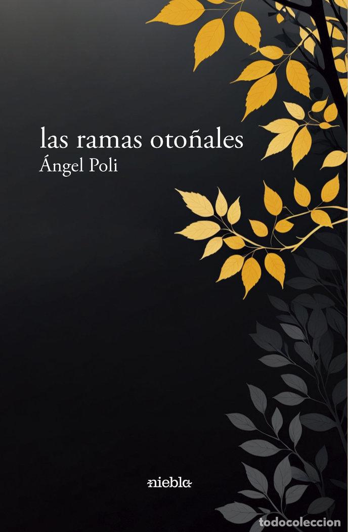 Libros: LAS RAMAS OTO&Ntilde;ALES - POLI, ANGEL