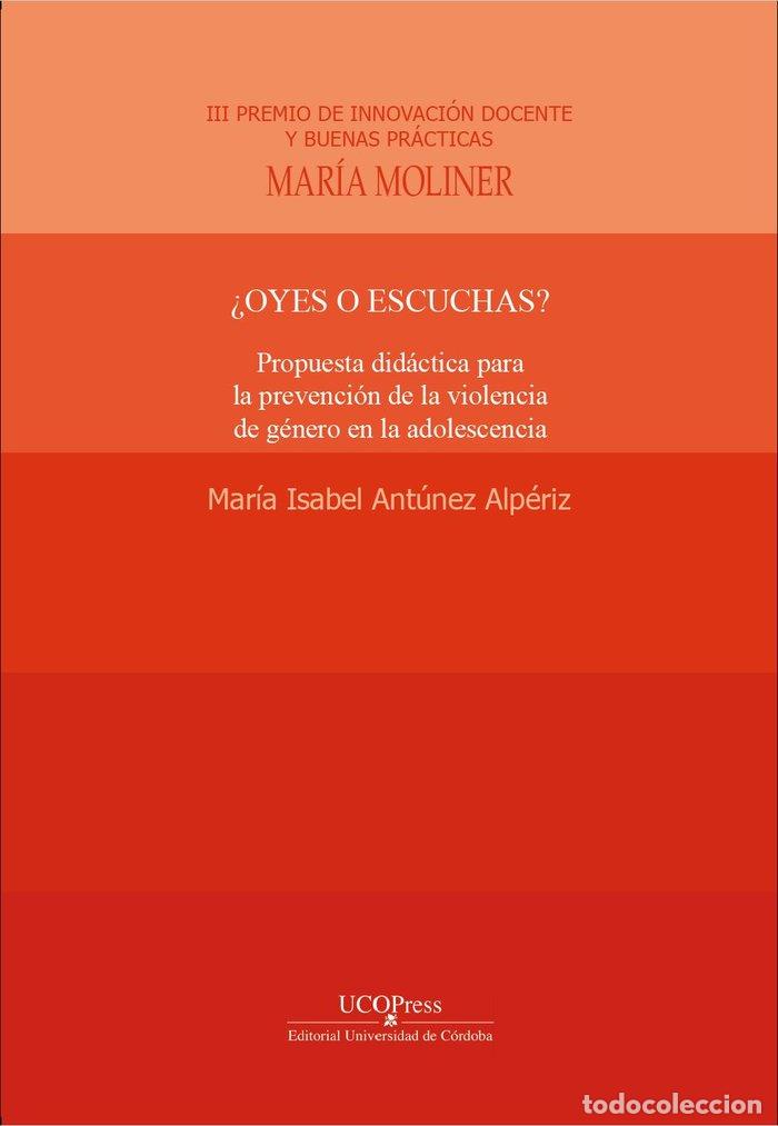 Libros: OYES O ESCUCHAS - ANTUNEZ ALPERIZ, MARIA ISABEL