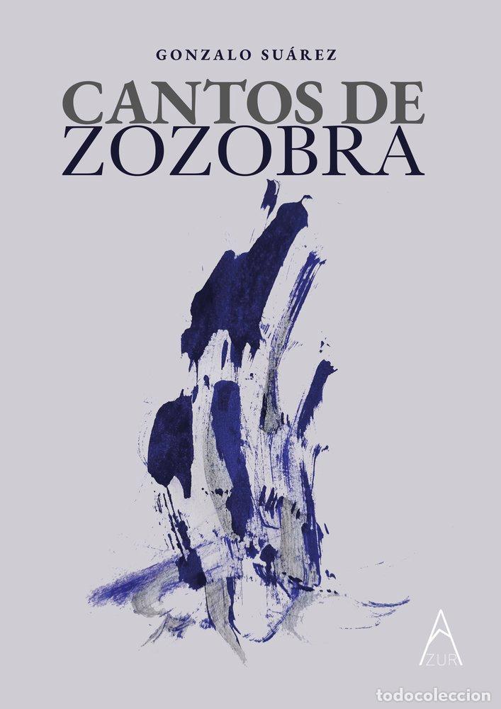 Libros: CANTOS DE ZOZOBRA - SUAREZ, GONZALO