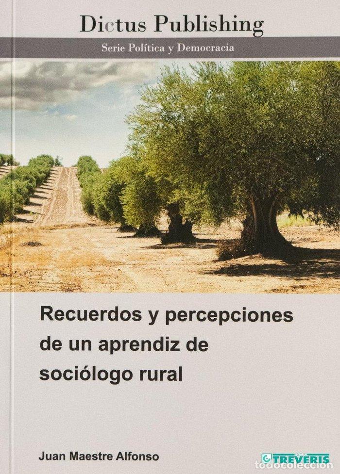 Livros: RECUERDOS Y PERCEPCIONES DE UN APRENDIZ DE SOCIOLOGO RURAL - MAESTRE ALFONSO, JUAN