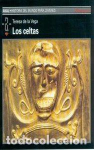 Livres: CELTAS LOS HMJ - VEGA, TERESA DE LA