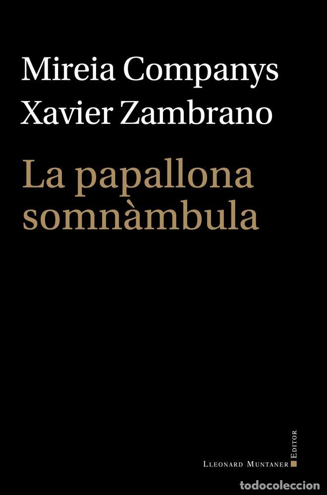 B&uuml;cher: LA PAPALLONA SOMNAMBULA - COMPANYS, MIREIA