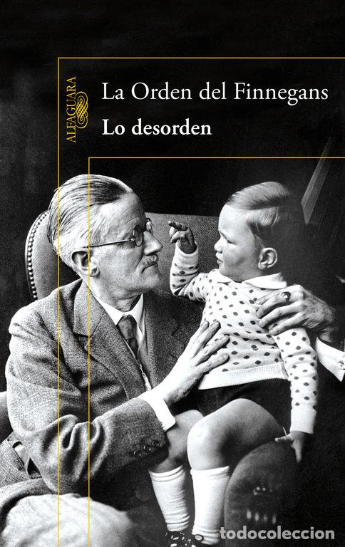 Livres: LO DESORDEN - DEL FINNEGANS, ORDEN