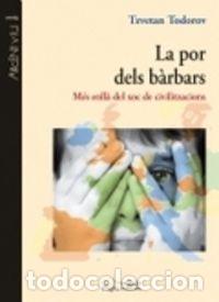 books: POR DELS BARBARS,LA - TODOROV, TZVETAN