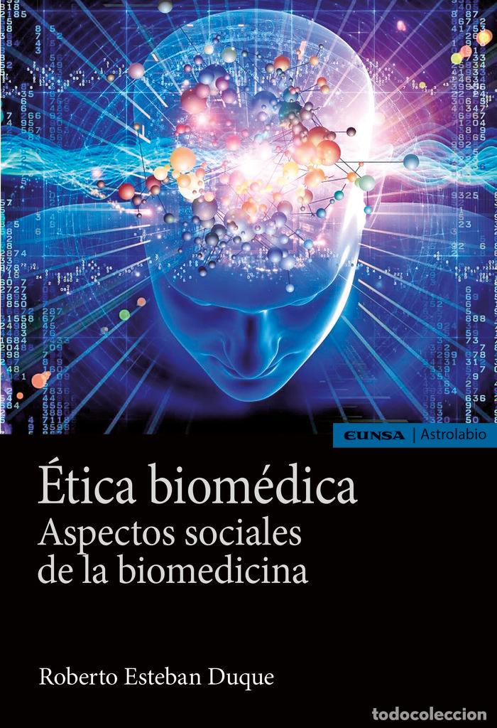 books: ETICA BIOMEDICA - ROBERTO ESTEBAN DUQUE