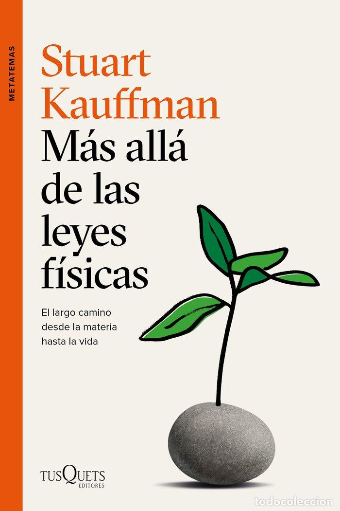 books: MAS ALLA DE LAS LEYES FISICAS - STUART KAUFFMAN