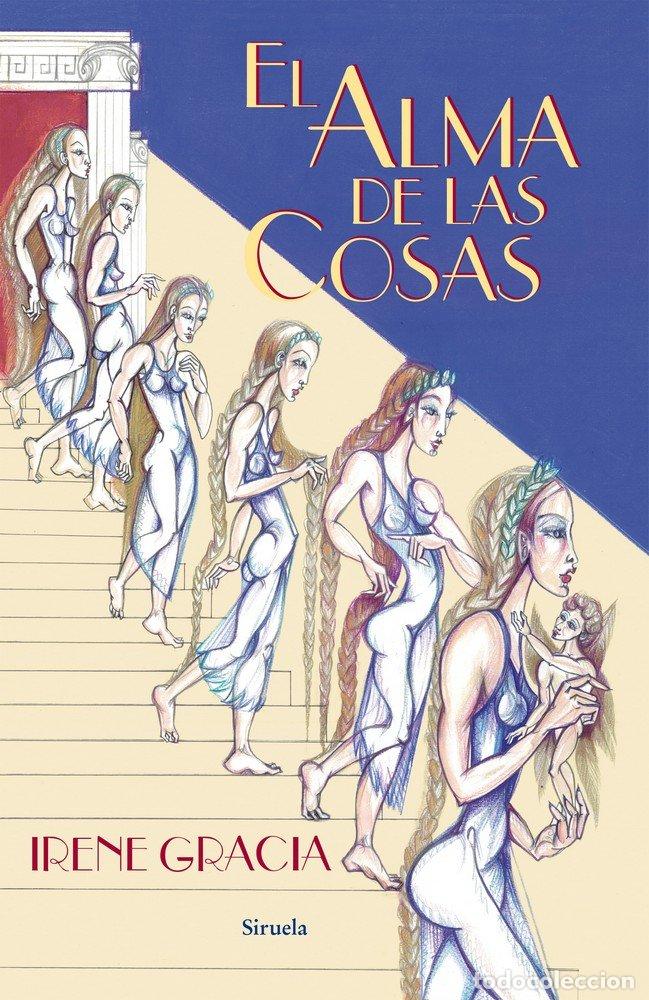 books: ALMA DE LAS COSAS,EL - GRACIA, IRENE