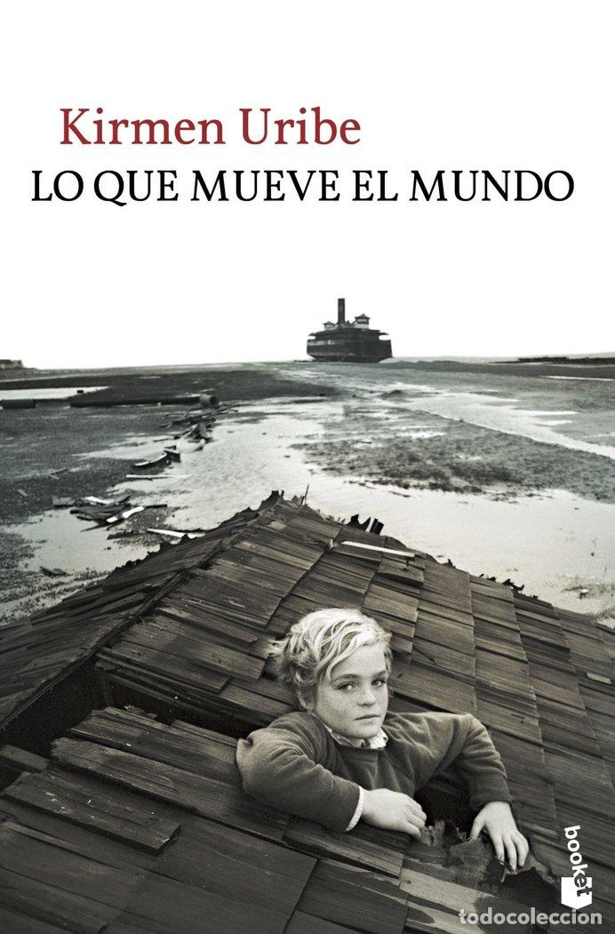 books: LO QUE MUEVE EL MUNDO BK - URIBE, KIRMEN