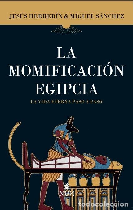 books: MOMIFICACION EGIPCIA,LA - SANCHEZ, MIGUEL ANGEL