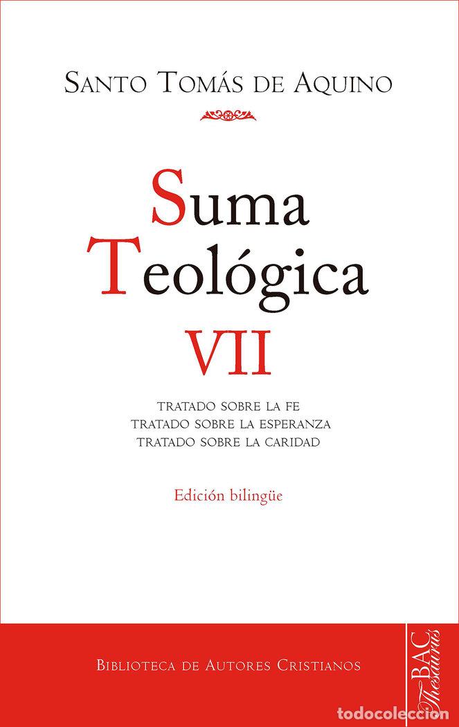 Libros: SUMA TEOLOGICA VII TRATADO SOBRE LA FE / ESPERANZA /CARIDAD - SANTO TOMAS DE AQUINO