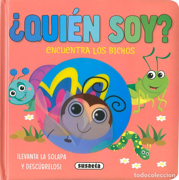 Libros: QUIEN SOY ENCUENTRA LOS BICHOS - EDICIONES, SUSAETA