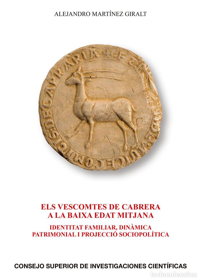 books: VESCOMTES DE CABRERA A LA BAIXA EDAT MITJANA IDENTITA,ELS - MARTINEZ GIRALT, ALEJANDRO