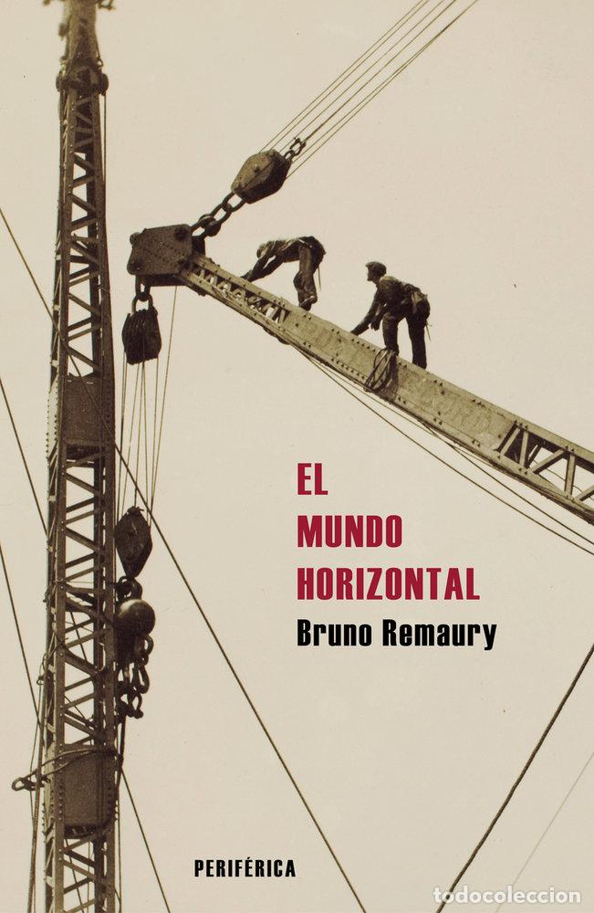 Livros: MUNDO HORIZONTAL,EL - REMAURY, BRUNO