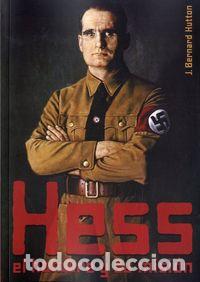 Libri: HESS EL HOMBRE Y SU MISION - HUTTON, J BERNARD