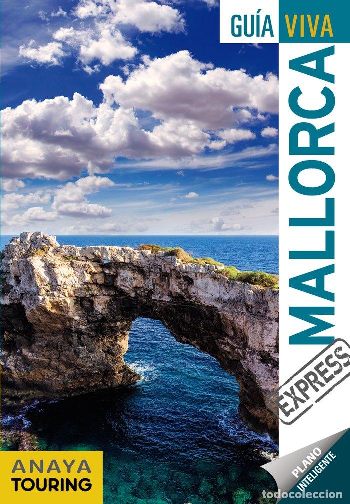 Libri: MALLORCA GUIA VIVA EXPRESS 19 - RAYO FERRER, MIQUEL