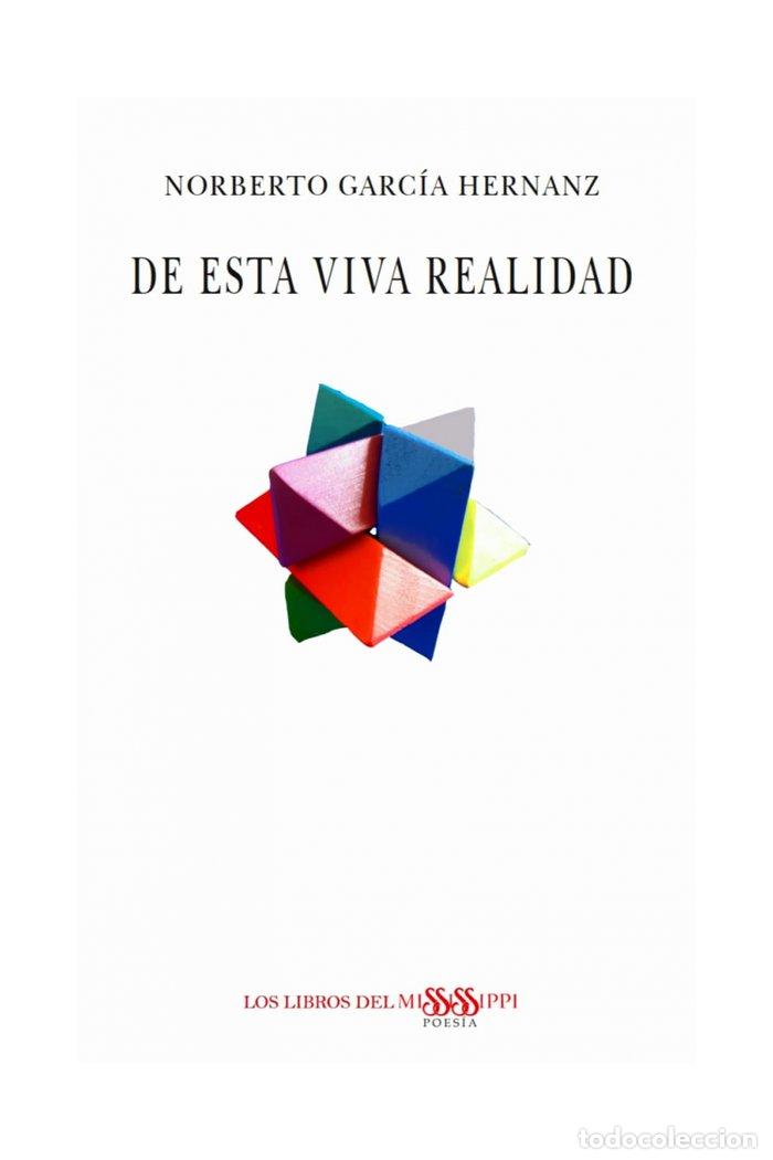 books: DE ESTA VIVA REALIDAD - GARCIA HERNANZ, NORBERTO