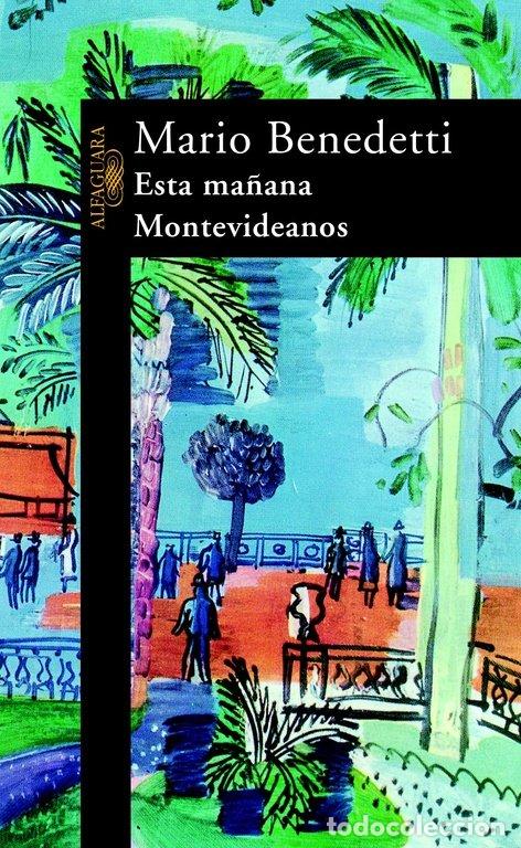 Libri: ESTA MA&Ntilde;ANA MONTEVIDEANOS ALI134 - BENEDETTI FARRUGIA, MARIO