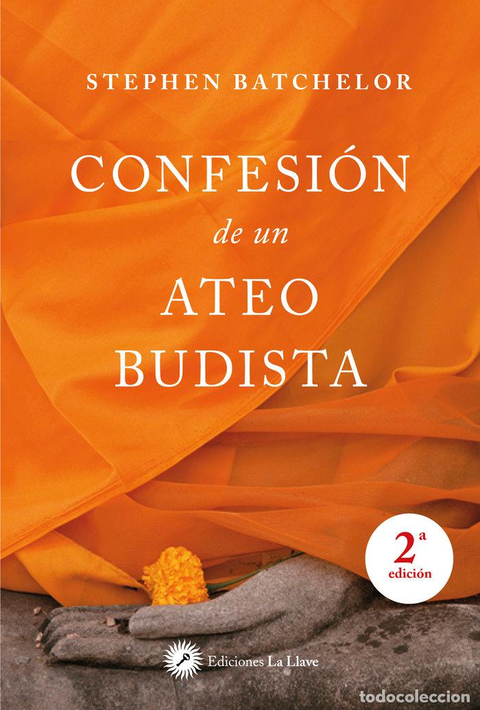 Libri: CONFESION DE UN ATEO BUDISTA - BATCHELOR, STEPHEN