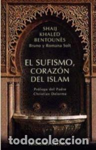 Libri: SUFISMO CORAZON DEL ISLAM - BENTOUNES, SHAIJ KHALED