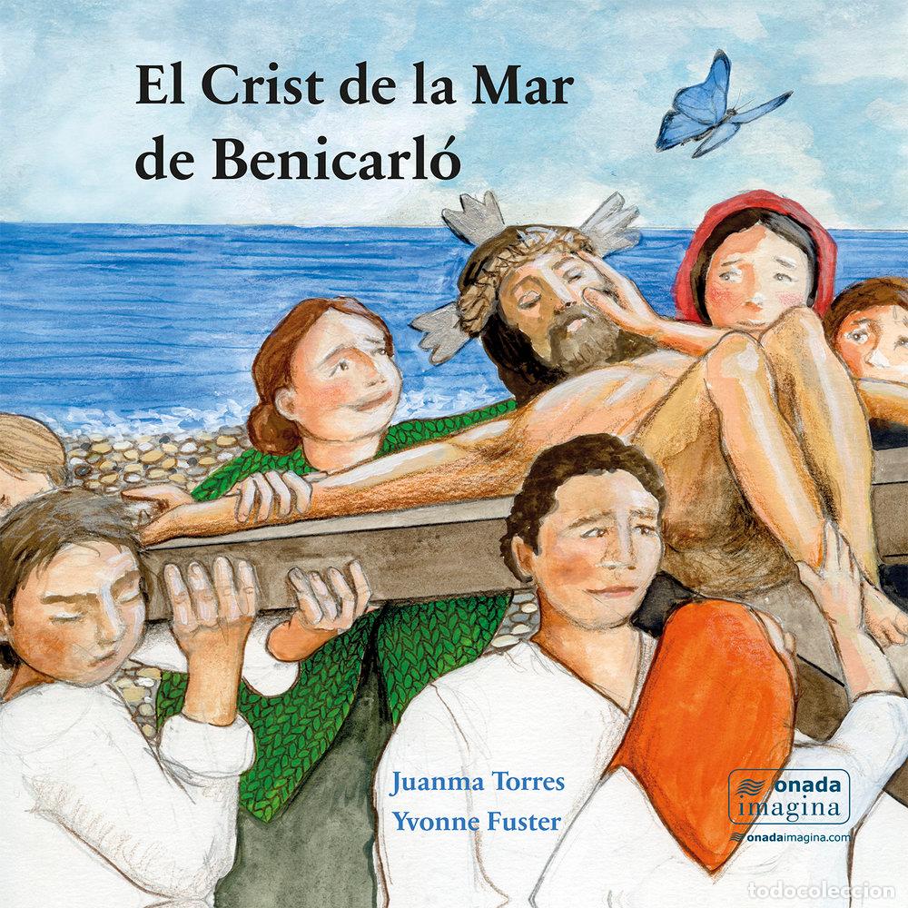 Libri: EL CRIST DE LA MAR DE BENICARLO - TORRES SEGARRA, JUANMA