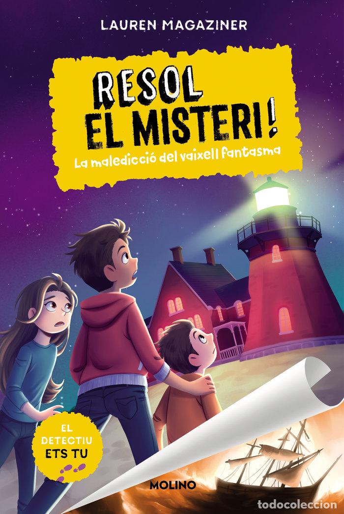 Livros: RESOL EL MISTERI 5 LA MALEDICCIO DEL VAIXELL FANTASMA - LAUREN MAGAZINER