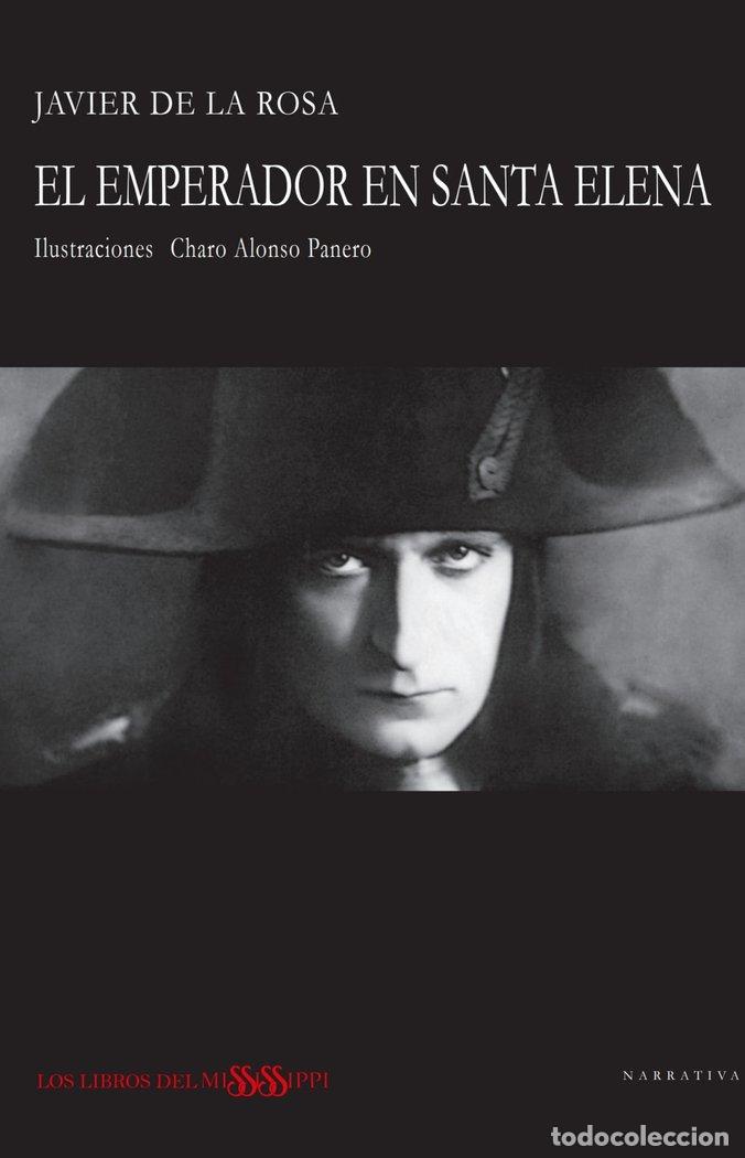 Libros: EL EMPERADOR EN SANTA ELENA - DE LA ROSA, JAVIER