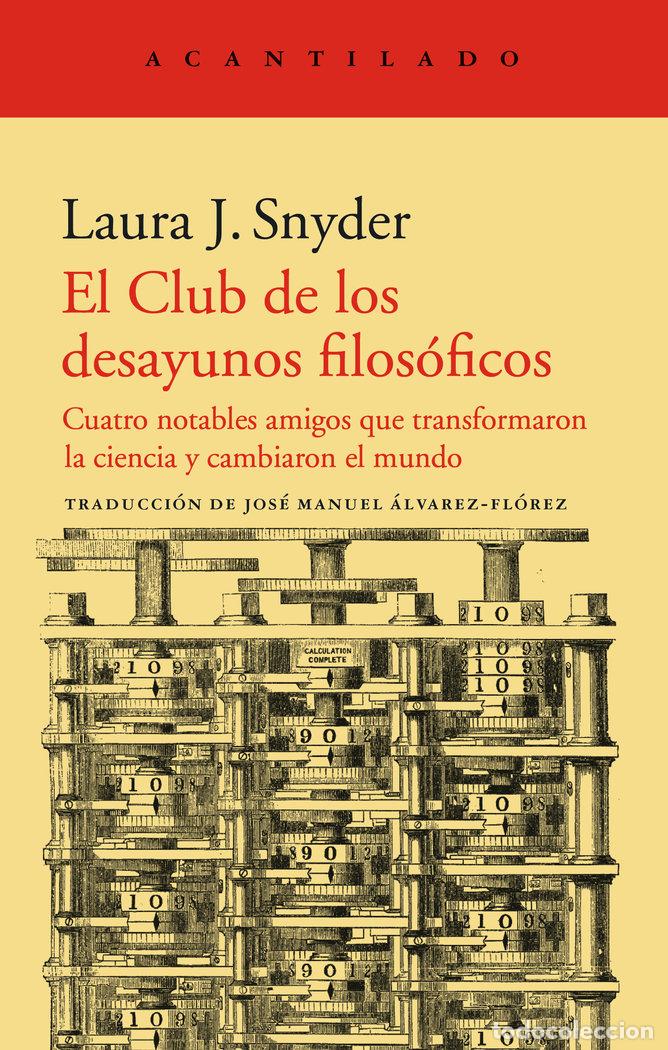 Libros: EL CLUB DE LOS DESAYUNOS FILOSOFICOS - SNYDER, LAURA J.