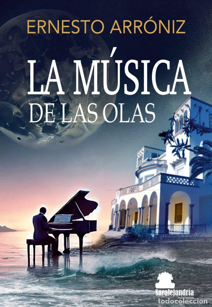 books: LA MUSICA DE LAS OLAS - ARRONIZ, ERNESTO