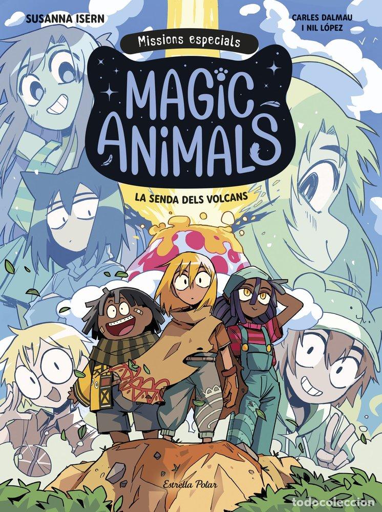 books: MAGIC ANIMALS MISSIONS ESPECIALS 1 LA SENDA DELS VOLCANS - ISERN, SUSANNA