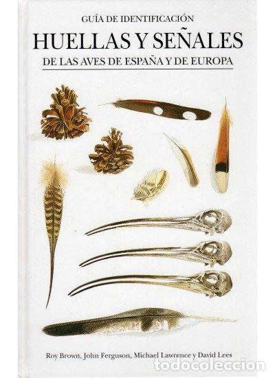 books: HUELLAS SE&Ntilde;ALES AVES ESPA&Ntilde;A Y EUROPA - BROW