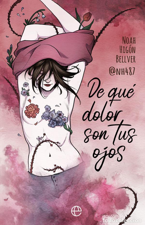 Livres: DE QUE DOLOR SON TUS OJOS - HIGON BELLVER &rdquo;@NH487&rdquo;, NOAH