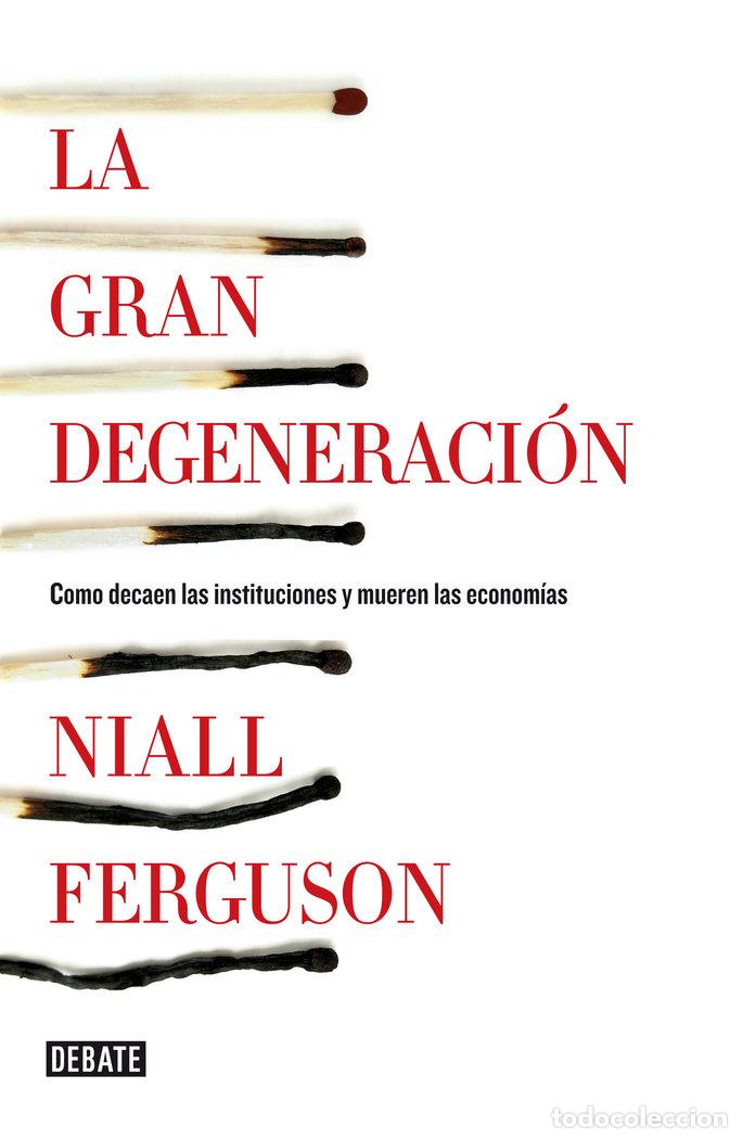 books: GRAN DEGENERACION,LA - FERGUSON, NIALL