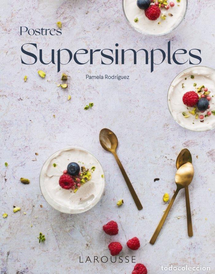 Libri: POSTRES SUPERSIMPLES - RODRIGUEZ RODRIGUEZ, PAMELA