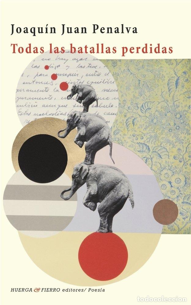 Libri: TODAS LAS BATALLAS PERDIDAS - PENALVA, JOAQUIN JUAN